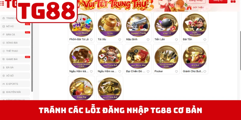 Tránh các lỗi đăng nhập TG88 cơ bản hội viên hay mắc