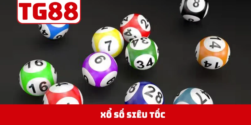 Xổ Số Siêu Tốc