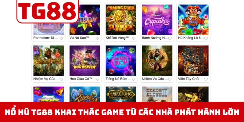 Nổ hũ TG88 khai thác game từ các nhà phát hành lớn